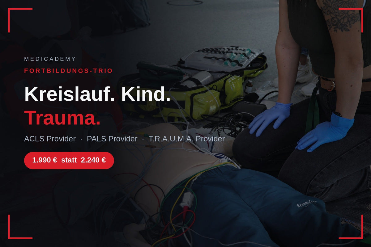 Fortbildungs-Trio der MediCademy: ACLS Provider, PALS Provider und T.R.A.U.M.A. Provider zusammen für 1.990 € statt 2.240 €