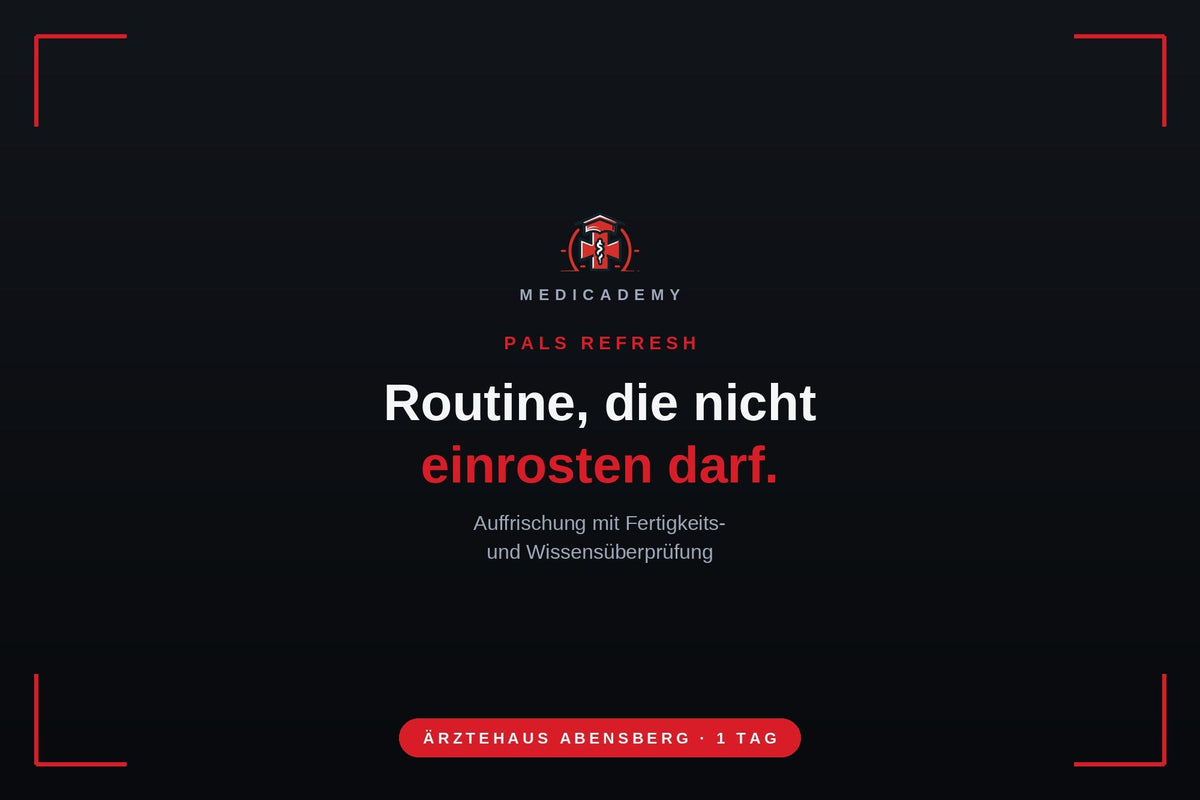PALS Refresh bei MediCademy – Auffrischung mit Fertigkeits- und Wissensüberprüfung, Ärztehaus Abensberg